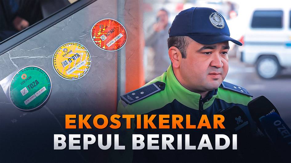 Avtomobillar uchun ekostikerlar qachondan, qay tartibda beriladi?